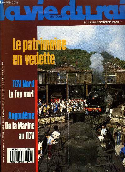 LA VIE DU RAIL N 2115 - TGV nord : le feu vert, Le patrimoine en vedette, Froissy : un muse a voie de 60, En France, Angoulme : du collge de la Marine au TGV, Suisse : le Gothard sauv des eaux