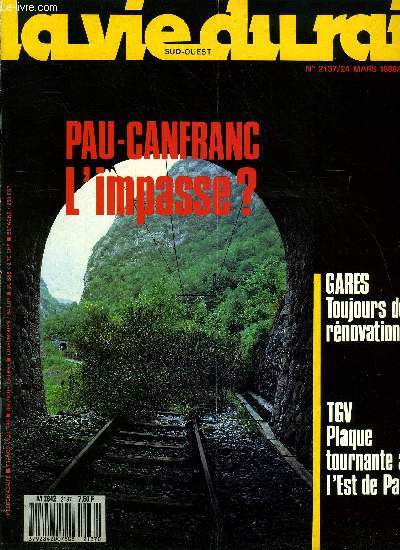 LA VIE DU RAIL N 2137 - Interconnexion Nord-Sud-Est : le voile est lev, En France, URSS : vers la grande vitesse au sud, En Belgique, Gares : toujours des rnovations, L'impasse ?, Une ligne des plus svres, Transports ariens