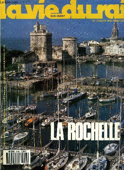 LA VIE DU RAIL N 2146 - En qute de dfinition, Un port, une gare et des hommes, La cuisine de La Rochelle, Dans la ville blanche, Dsenclavement : le TGV + l'lectrification, Transports dpartementaux : une convention singulire et exemplaire