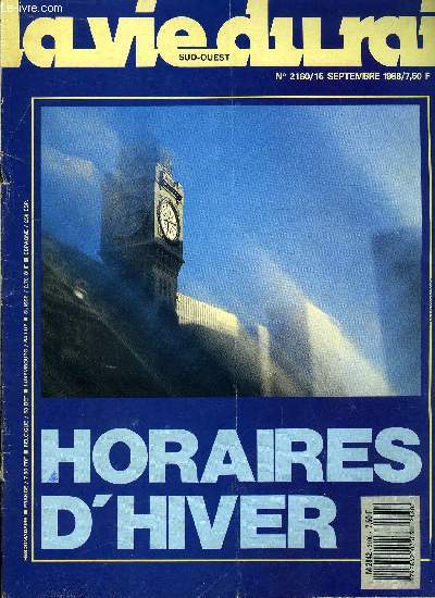 LA VIE DU RAIL N 2160 - Les horaires d'hiver - Mieux et plus vite, Indicateurs europens : fidles au papier, RER de Zurich : baptme dans neuf mois, Un touristique en Ardennes, Mazamet : des hommes et des ides, Dakar : un petit train bleu