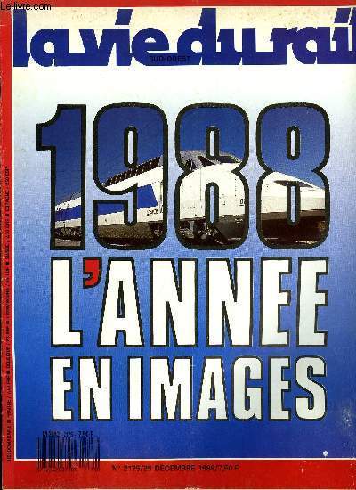 LA VIE DU RAIL N 2175 - Rtrospective 1988 en sept points, Armnie : aprs le cataclysme, en France, Dans le monde, La Ciotat, a 93 annes-Lumire, Transports ariens, Dialogue