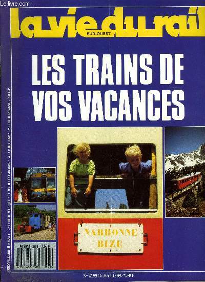 LA VIE DU RAIL N 2193 - Philippe Essig veut construire le TGV Est pour 1996, Deux agents agresss : Paris-Nord dbraie, Nantes : le tramway avance de 2 kilomtres, Les vendeurs de Montparnasse, Les candidats au VAL, Commande massive de 300 avions