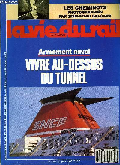 LA VIE DU RAIL N 2199 - Vosges : le car remplace la Caravelle, Le Mans- Nantes a 220 km/h, La libert de la presse en trente-six tapes, Le matriel bouge, Le monde va manquer d'avions, Oural : les raisons de l'explosion, Sept bateaux et millier d'hommes