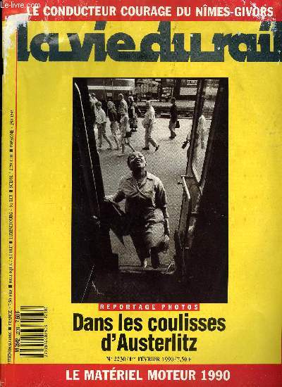 LA VIE DU RAIL N 2230 - 14 janvier 4h02 du matin : gravement bless, le conducteur du Nimes-Givors reste aux commandes, Le rglement n'a rien prvu, 1989 : les comptes clignotent en vert, Paris-Clermont-Ferrand : L'ide du TGV fait son chemin