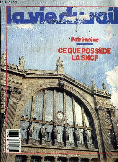LA VIE DU RAIL N 2231 - Le Mans avance a grande vitesse, Equipement : 19 nouveaux postes d'aiguillage, Les autorails entrent a Nevers-machines, Etat du matriel moteur : 4e trimestre 1989, Et la grve fut suivie, Paris-Nord tourne la page, Nouveauts