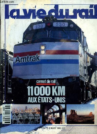 LA VIE DU RAIL N 2254 - Notre Amrique, Le rail est aussi une passion amricain, Coup double dans le Nord, Ile de France : 33 milliards en trois ans, L'exportation s'effondre, le march intrieur s'envole, On demande TGV pour Coupe du monde, Amtrak