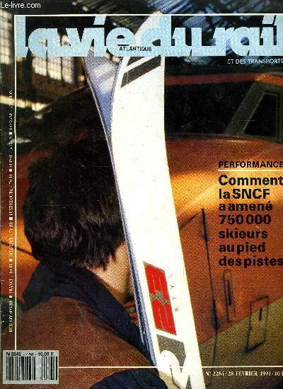 LA VIE DU RAIL N 2284 - Les effets de la crise du Golfe, La socit gnrale rentre dans Sceta, Frantour augmente son capital, Le Cantal se modernise, TGV Mditerrane : Avignon accepte le trac, Tergnier : 3000 conteneurs vus et approuvs, Allemagne