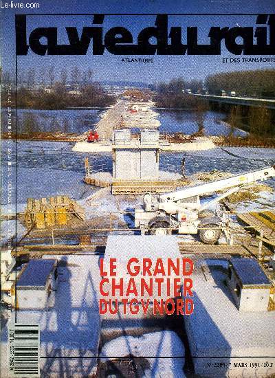 LA VIE DU RAIL N 2285 - Les gares sous l'oeil de Vigipirate, Trains sur mesure pour les Rgions, La Tarentaise en forme olympique, Un PRG a Argentan, Les verts se prononcent pour Eole, Nantes : la Rgion renouvelle son bail, Le grand chantier du TGV Nord