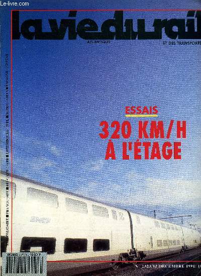 LA VIE DU RAIL N 2323 - Budget 1992 : le dficit annonc, L'Allemagne a l'heure des choix, La nouvelle dimension du TGV, Pourquoi le TGV gagne une tape, La fin du tunnel pour Calberson, Hoverspeed reprend la ligne Boulogne - Folkestone, Grve massive