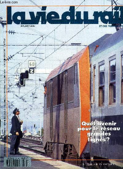 LA VIE DU RAIL N 2348 - TGV Est : l'accord de la Rochelle, Paris - Strasbourg en boite, Scurit : patience et discrtion, Informatique : tous a Ermont, Sursis pour Delmont, Ukraine, la naissance d'un rseau, Une ligne de fret Londres - Tunnel