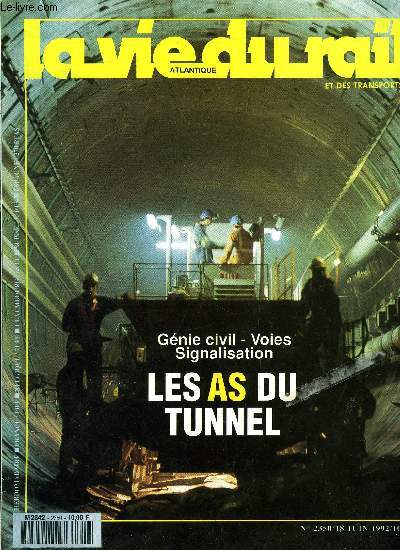 LA VIE DU RAIL N 2350 - Accord salarial 1992 : les uns signent, les autres pas, Le TGV au service de sa majest, A l'Est du nouveau, le TGV avance, Etat trimestriel du matriel moteur : Ou sont nos locomotives ?, Les Pays Bas plus fluides, Les As