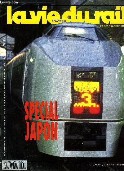 LA VIE DU RAIL N 2353 - Spcial Japon - Comment mettre fin a la pagaie de la ligne C?, La dlocalisation a l'ordre du jour, 3 milliards pour sauver le combin, La France prise en otage, Les sept samourais, Nous avons beaucoup de retard