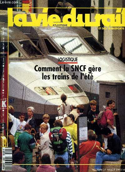 LA VIE DU RAIL N 2358 - Dernier train en Argentine, Tunnel : des BB 22200 a la rescousse, Vers copenhague a pied sec, La gare francaise du Luxembourg, La rvolution de juillet : la fin du monopole de British Rail, Allemagne, un et un font trois