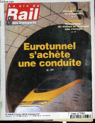 LA VIE DU RAIL ET DES TRANSPORTS N 2684 - Les habits neufs de la banlieue, La fin de tout-TGV, 35 heures a la SNCF : 2000 cheminots de plus, Et a la RATP : 500 agents supplmentaires, 9,9 milliards de pages a RFF ds cette anne, TGV Est : la SNCF