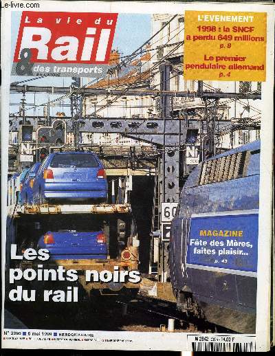 LA VIE DU RAIL ET DES TRANSPORTS N 2695 - Le premier train pendulaire allemand, La SNCF a perdu 649 millions de francs, 35 heures : les cheminots pourraient tre appels a voter, La grve du nettoyage a Paris-Est, Lyon - Turin : l'heure des dernires