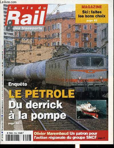 LA VIE DU RAIL ET DES TRANSPORTS N 2730 - Budget de la SNCF : pas de bnfices avant 2001, Les bons comptes de la RATP, TGV Aquitaine : le trajet se prcise, Olivier Marembaud : La demande de train de la part des rgions est redevenue trs forte