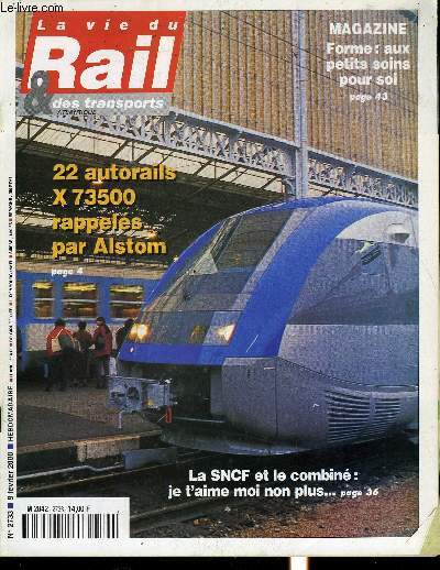 LA VIE DU RAIL ET DES TRANSPORTS N 2733 - L'autorail X 73500 rate sa rentre, La scurit d'abord, La loi Gayssot marque une nouvelle tapes dans la dcentralisation ferroviaire, Cette fois ci, le Transrapid Hambourg-Berlin est bien mort, Rome-Termini