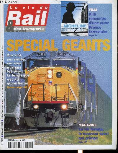 LA VIE DU RAIL ET DES TRANSPORTS N 2759 - La SNCF a-t-elle cal sur le transport du bois ?, TGV Rhin-Rhone - l'enqute est finie, Collision en gare de Lige, Espagne - Le rseau bientot ouvert au priv, De la Chine au Vietnam, le train des hauts plateaux