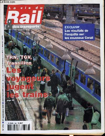 LA VIE DU RAIL ET DES TRANSPORTS N 2764 - Rentre sociale - Tous ensemble en ordre dispers, Jean Jacques Filleul : allger plus vite la dette de RFF, Georges Christian chazot quitte Eurotunnel, Premiers crdits pour le TGV Est, Double chantier