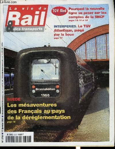 LA VIE DU RAIL ET DES TRANSPORTS N 2780 - Le dernier train postal est bel et bien morte, SNCF - Les dix chiffres cls de 2001, Intempries - Le TGV pig par une coule de boue, Fret - Un train direct entre la France et l'Autriche, DB Cargo, entre repli