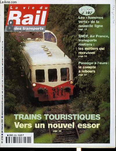 LA VIE DU RAIL ET DES TRANSPORTS N 2786 - What a surprise ! Le TGV, le train que les Anglais nous envient, Alstom rassurant en Rhone-Alpes, La SNCF rclame 900 millions a France Telecom, POLT - Premire liaison pendulaire francaise, Les hommes verts
