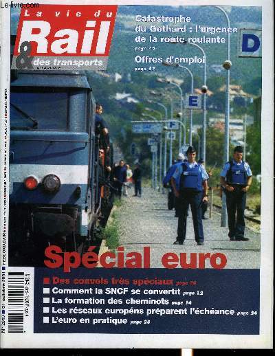 LA VIE DU RAIL ET DES TRANSPORTS N 2819 - Catastrophe du Gothard : l'urgence de la route roulante, Spcial euro, Plus que deux mois pour tre euro, Formation - qui a peur de l'euro, Clientle - Pour viter l'embouteillage, pensez carte et chquier