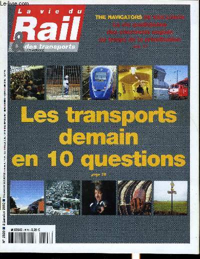 LA VIE DU RAIL ET DES TRANSPORTS N 2828 - Transfert des euros - Comment ca s'est pass, Fret - VFLI l'arme secrtre de la SNCF pour l'aprs mars 2003, TER - l'automotrice lectrique Z TER pointe son nez, Rgionalisation - Et la premire a signer