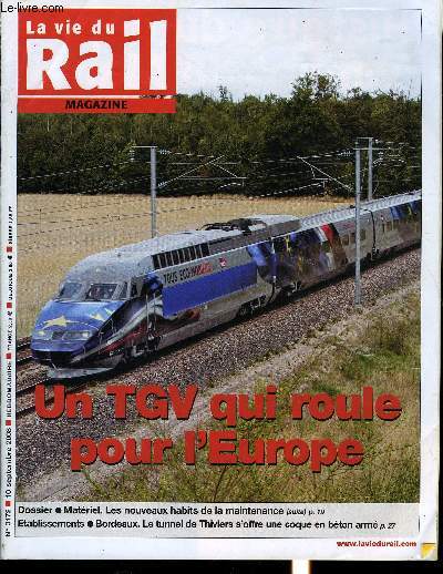 LA VIE DU RAIL N 3172 - La rame TGV pellicule aux couleurs de l'Europe, de la SNCF et de la France, Le TGV roule pour l'Europe, Nord Pas de Calais - La voie est double entre Bthune et Don Sainghin, Titre de transport - Le billet du futur au banc