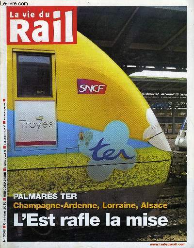 LA VIE DU RAIL N 3240 - Palmars 2009 des rgions - L'Est rafle la mise, Trains de luxe - Le renouveau attendu de la croisire ferroviaire, Jeux, Agenda