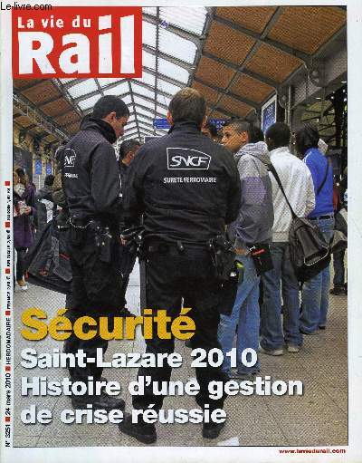 LA VIE DU RAIL N 3251 - Comment on a peut tre vit une fermeture de Saint Lazare, Un Paris-Marseille interminable, Des voyageurs assignent la SNCF en justice, Aprs la tempte, les grands travaux sont lancs sur La Rochelle - Rochefort, Brsil - La LGV