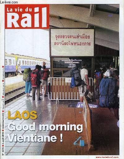 LA VIE DU RAIL N 3270 - Le parlement adopte les corridors de fret, Cherbourg une gare a la mer, La SNCF achemine 500 000 livres pour la bibliothque d'Alexandrie, Laos - Good morning Vientiane !
