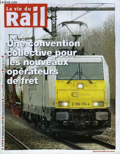 LA VIE DU RAIL N 3276 - Rforme des retraites - Le poids des cheminots, Une convention collective pour les nouveaux oprateurs, Paris - Figueras - Les TGV entreront en service le 12 dcembre, Jean Francois Bnard recommande la solution RATP