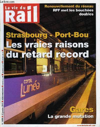 LA VIE DU RAIL N 3293 - Strasbourg - Port Bou, les vraies raisons d'un retard record, 22 Rgiolis Alstom de plus pour l'Auvergne et Poitou-Charentes, Fret - Les dbuts du Barcelyon sous le Perthus, Une amende de 200 000 euros par jour pour le S-Bahn