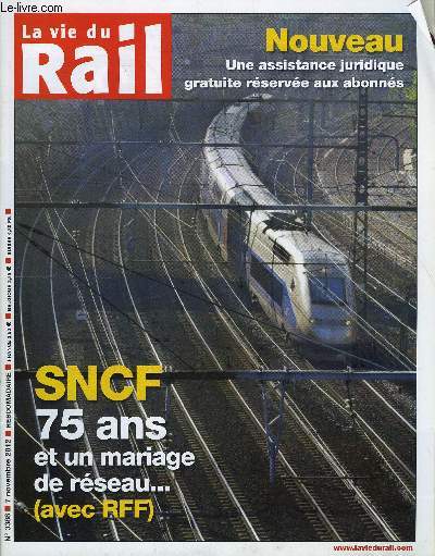 LA VIE DU RAIL N 3388 - La runification en questions, Rsultats trimestriels - SNCF: le TGV marque le pas, Fraude et dlinquance en hausse dans les transports lyonnais, Le projet Shit2rail est enlis, Tagueurs - Le groupe arrt en Ile de France risque