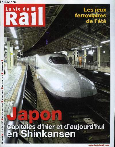 LA VIE DU RAIL N 3430 - Spcial t - Japon : Capitales d'hier et d'aujourd'hui en Shinkansen, Tourisme - En roue libre sur la voie verte Passa Pas dans le Haut Languedoc, Les programmes tl