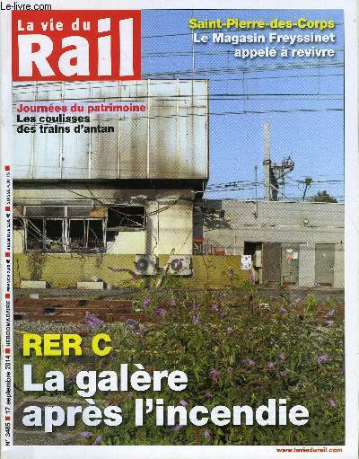 LA VIE DU RAIL N 3485 - Incendie sur le RER C - la SNCF demande deux ans et demi de patience aux voyageurs, Spcial InnoTrans - Ou va l'industrie ferroviaire francaise, Comment les Francais peuvent rebondir, Il y a loin de la vitrine du contrat, Pril