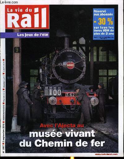 LA VIE DU RAIL N 3587 - Avec l'Ajecta au muse vivant du Chemin de fer, Les programmes tl, Jeux et quiz, Agenda