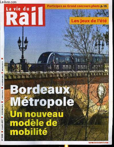 LA VIE DU RAIL N 3635 - Bordeaux mtropole : un nouveau modle de mobilit