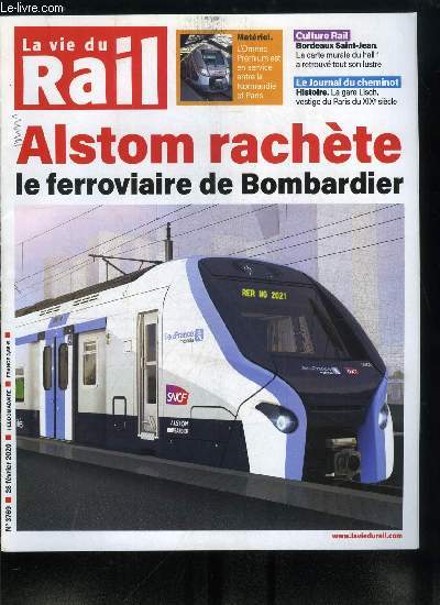 LA VIE DU RAIL N 3769 - L'accord sur les classifications et rmunrations est rejet, et maintenant ?, Alstom-Bombardier : accord sur un rachat de prs de 6 milliards, Matriel, l'omneo Premium est en service entre la Normandie et Paris, Allemagne