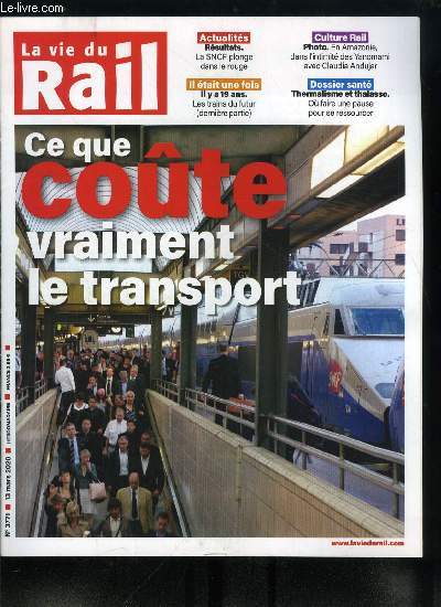 LA VIE DU RAIL N 3771 - Coronavirus, les transports face au risque d'pidmie, Economie, ce que coute vraiment le transport, Rsultats, la SNCF plonge dans le rouge, La SNCF passe commande de tlphones tout terrain pour ses agents, Il y a 19 ans, 2020