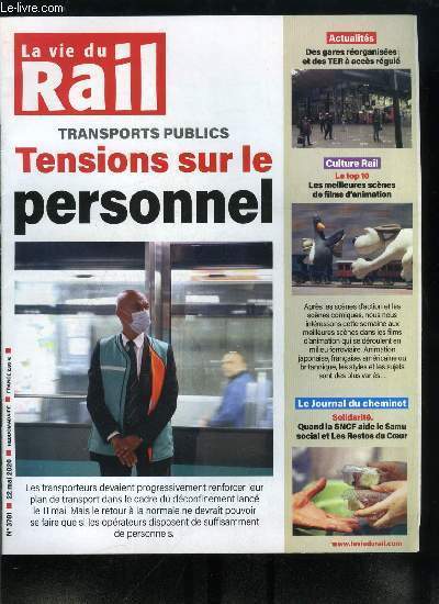LA VIE DU RAIL N 3781 - Dconfinement, tensions sur le personnel, Pourquoi la RATP a ferm 60 stations, Dconfinement, deux nouvelles attestations de dplacement depuis le 11 mai, Rgions, 70 % d'offres au minimum dans les rseaux de transport public