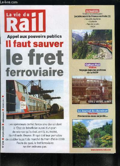 LA VIE DU RAIL N 3786 - Fret ferroviaire, les oprateurs rclament un plan de relance de plus de 10 milliards d'euros, Nouvelle Aquitaine, fraicheur ocane et douceur limousine, Pays de la Loire, le long du grand fleuve tranquille, PACA, un TER
