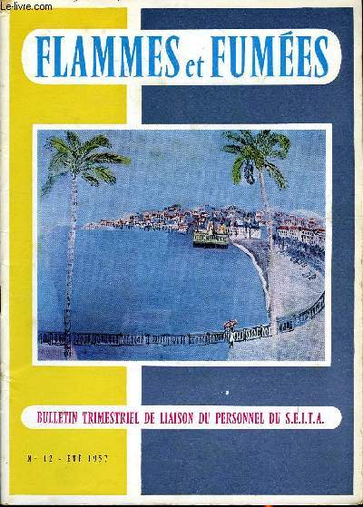 FLAMMES ET FUMEES N 12 - La dernire aventure du baron de Trenck, Le premier salon de peinture du S.E.I.T.A. - Une visite au salon, Visite a Saintines du congrs international du peuplier, Le C.O.R.E.S.T.A. a Lausane - Nouvelles des ventes, Dpart