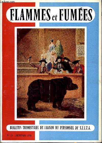 FLAMMES ET FUMEES N 15 - Pantin : Atelier de torrfaction, Manufacture des tabacs de Marseille, Changement de machines a Nice, La pche pendant le grand sicle, La fabrication des cigarettes aux U.S.A., Nouvelles du personnel - Mdailles d'honneur