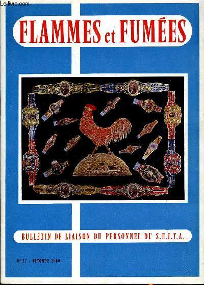 FLAMMES ET FUMEES N 27 - L'opra, La direction de culture de Prigueux, La langue verte et nous, A Riom : la chaine des tabacs jaunes, Les dangers de l'lectricit, Bordeaux-Tabacs : Remise de lgion d'honneur, Orlans : donneurs de sang, Aix en Provence
