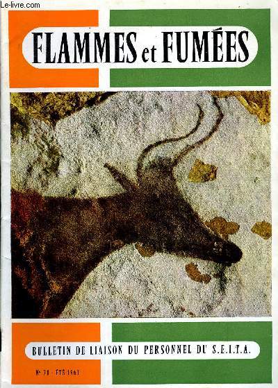 FLAMMES ET FUMEES N 31 - Un trsor d'art longtemps inconnu : la grotte de Lascaux, Nos enfants et nous - Un concours de dessins d'enfants, Grard a crit ce reportage sur le tabac, Le prigord, Il y a cent ans, L'usine marmotrice de la Rance, Vie