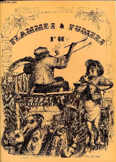 FLAMMES ET FUMEES N 66 - Pourquoi fume-t-on ?, Cahiers, Vie extra-terrestre, Communaut de jeunes, Le dsert de Retz, Nouvelles du seita