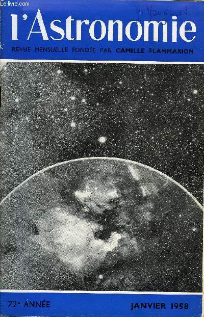 L'ASTRONOMIE - 72e ANNEE - J. Dufay : Photographie en trois couleurs des nbulosits voisines de Cygni, A. Hamon : Socit astronomique de France : Sance du 15 dcembre 1957, P. Couderc : La galaxie Messier 31 d'Andromde et la Cosmologie, A. Dollfus