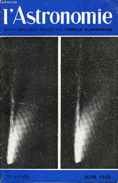 L'ASTRONOMIE - 72e ANNEE - E-J Blum : Aspect de la radioastronomie aprs le Congrs de l'URSI a Boulder, J. Mhay : L'clipse de Lune par la pnombre le 7 novembre 1957, J. Morel : L'clipse annulaire de Soleil du 19 avril 1958, R. Cayrel : Grands