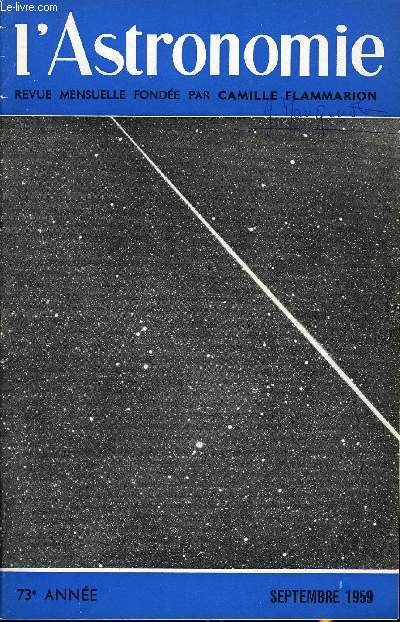L'ASTRONOMIE - 73 ANNEE - A. dollfus : Observations astronomiques en ballon libre, H. Camichel : La plante Mars, M. J. Martres : L'activit solaire : rotation n1414, Y et H. Andrillart : Spectre de raies et spectre continu de II 4997